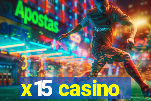 x15 casino